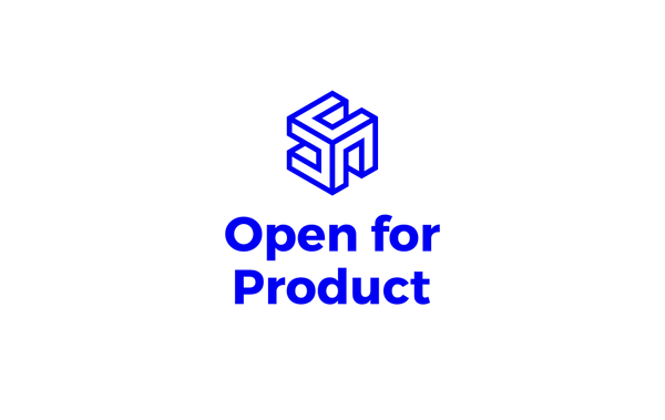 Open for Product